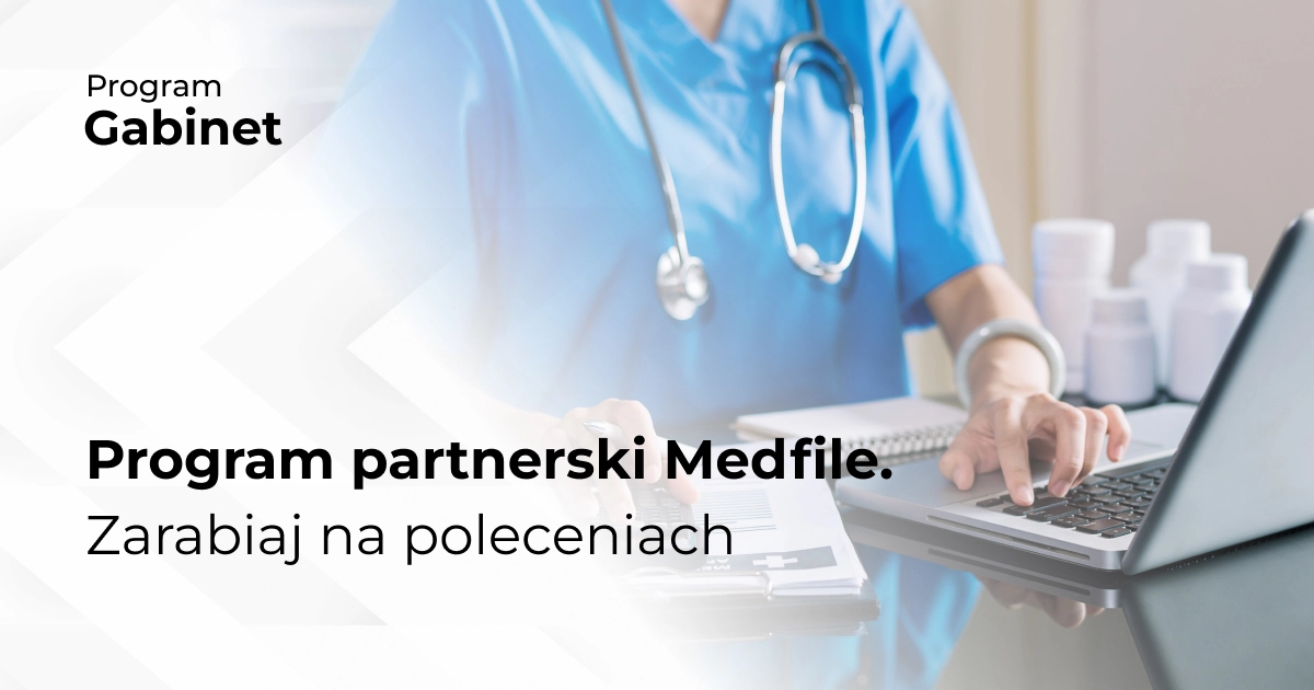 Program partnerski Medfile. Zarabiaj na poleceniach